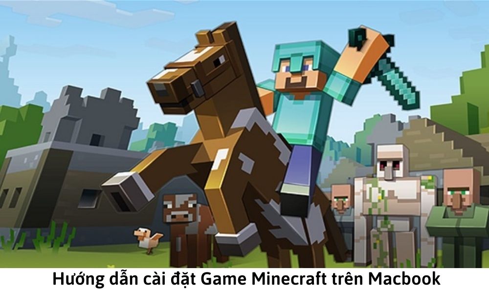 Hướng dẫn cài đặt Game Minecraft cho Macbook