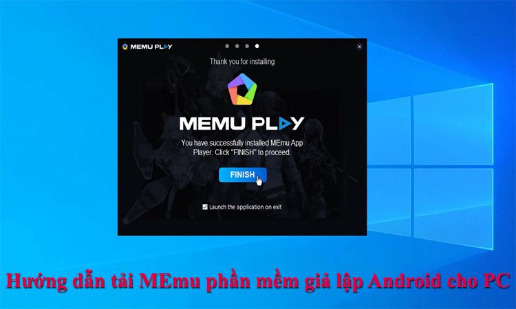 Hướng dẫn tải MEmu phần mềm giả lập Android cho PC full crack