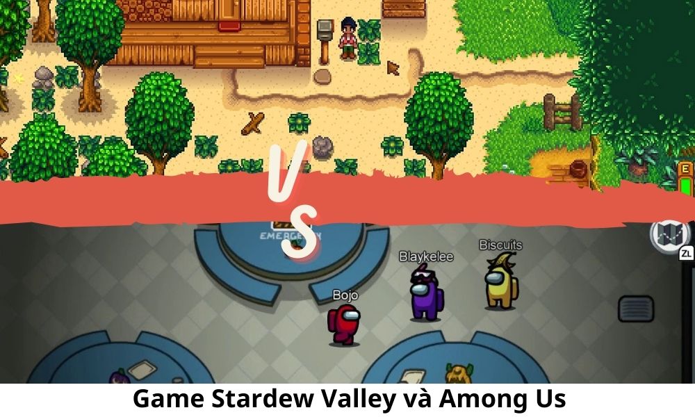 Game Stardew Valley và game Among Us có gì giống nhau
