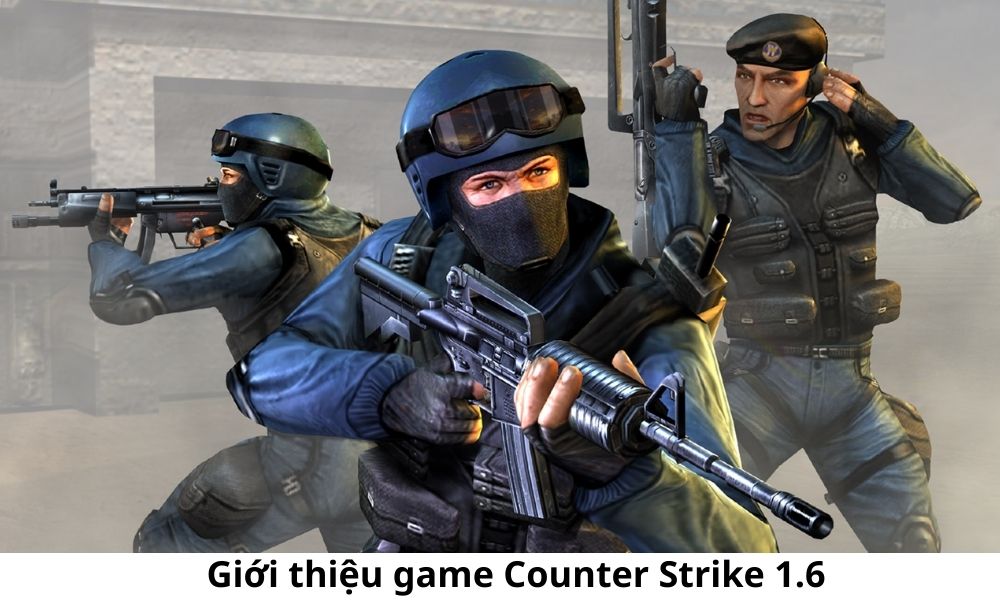 Giới thiệu game Counter Strike
