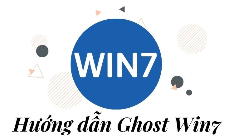 Hướng dẫn Ghost Win 7