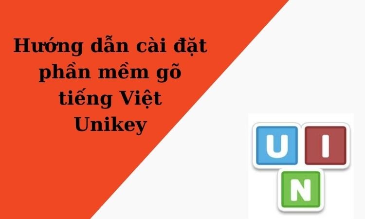 Hướng dẫn cài đặt Unikey