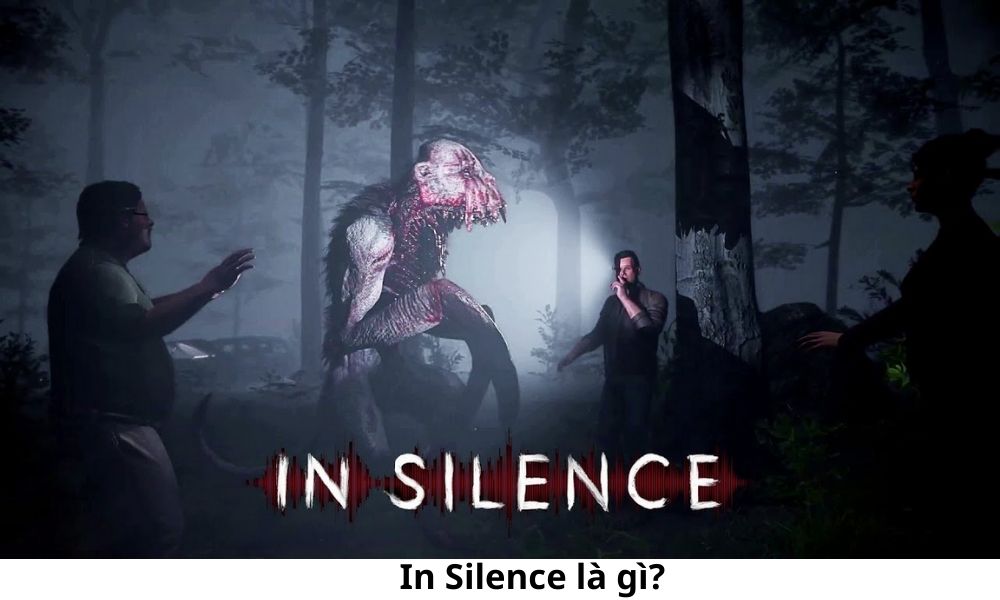 In Silence là gì?