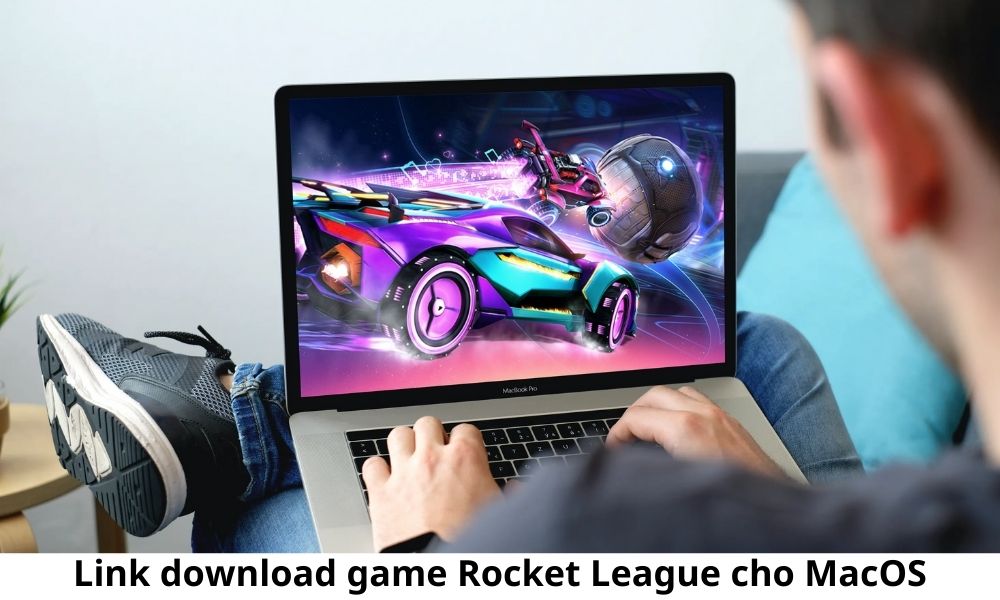 Link download game Rocket League cho MacOS