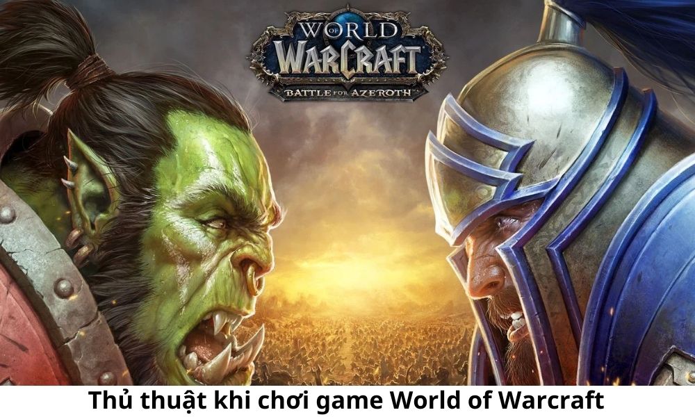 Thủ thuật khi chơi game World of Warcraft