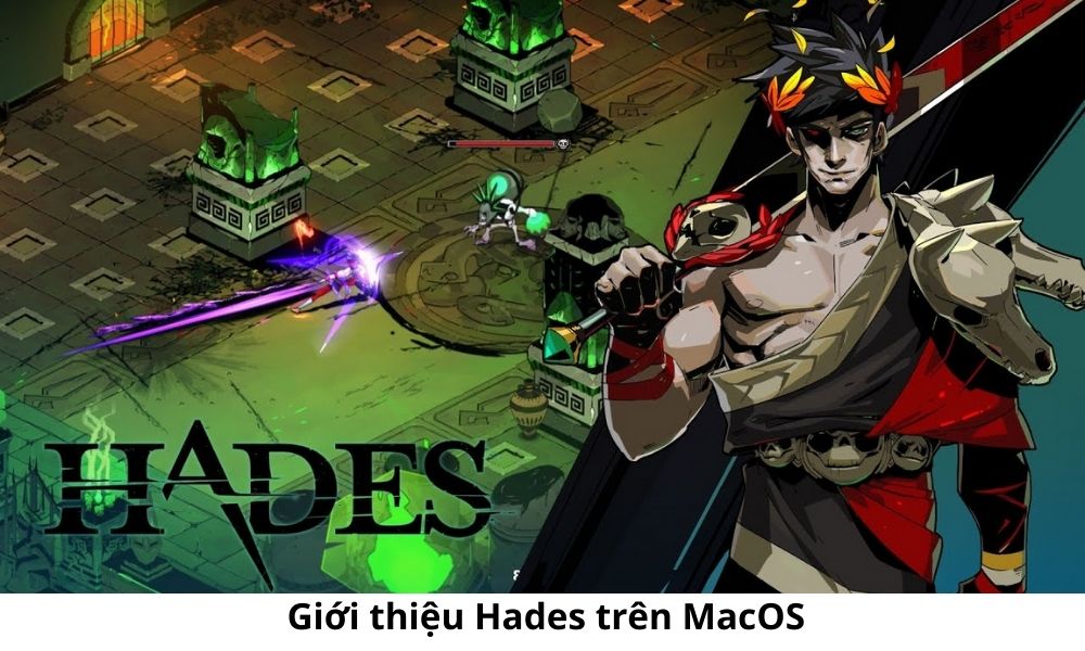 Giới thiệu Hades trên MacOS
