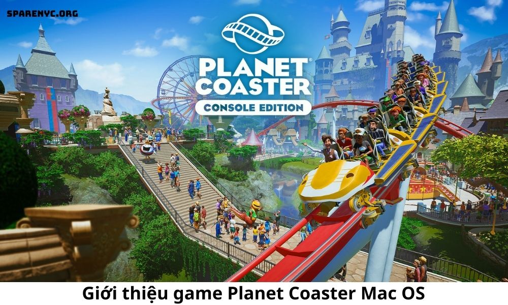 Giới thiệu game Planet Coaster Mac OS