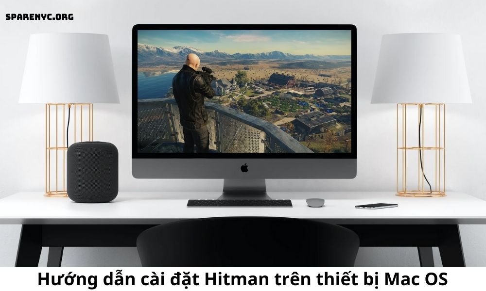 Hướng dẫn cài đặt Hitman trên thiết bị Mac OS