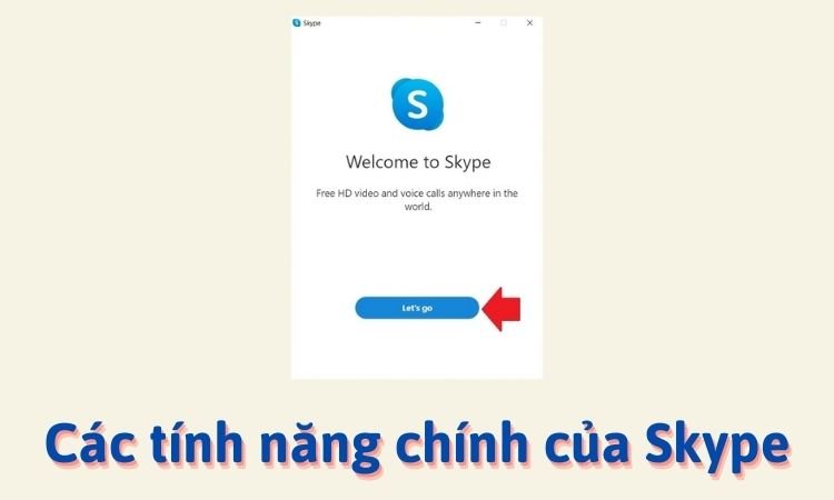 Tính năng chính của Skype