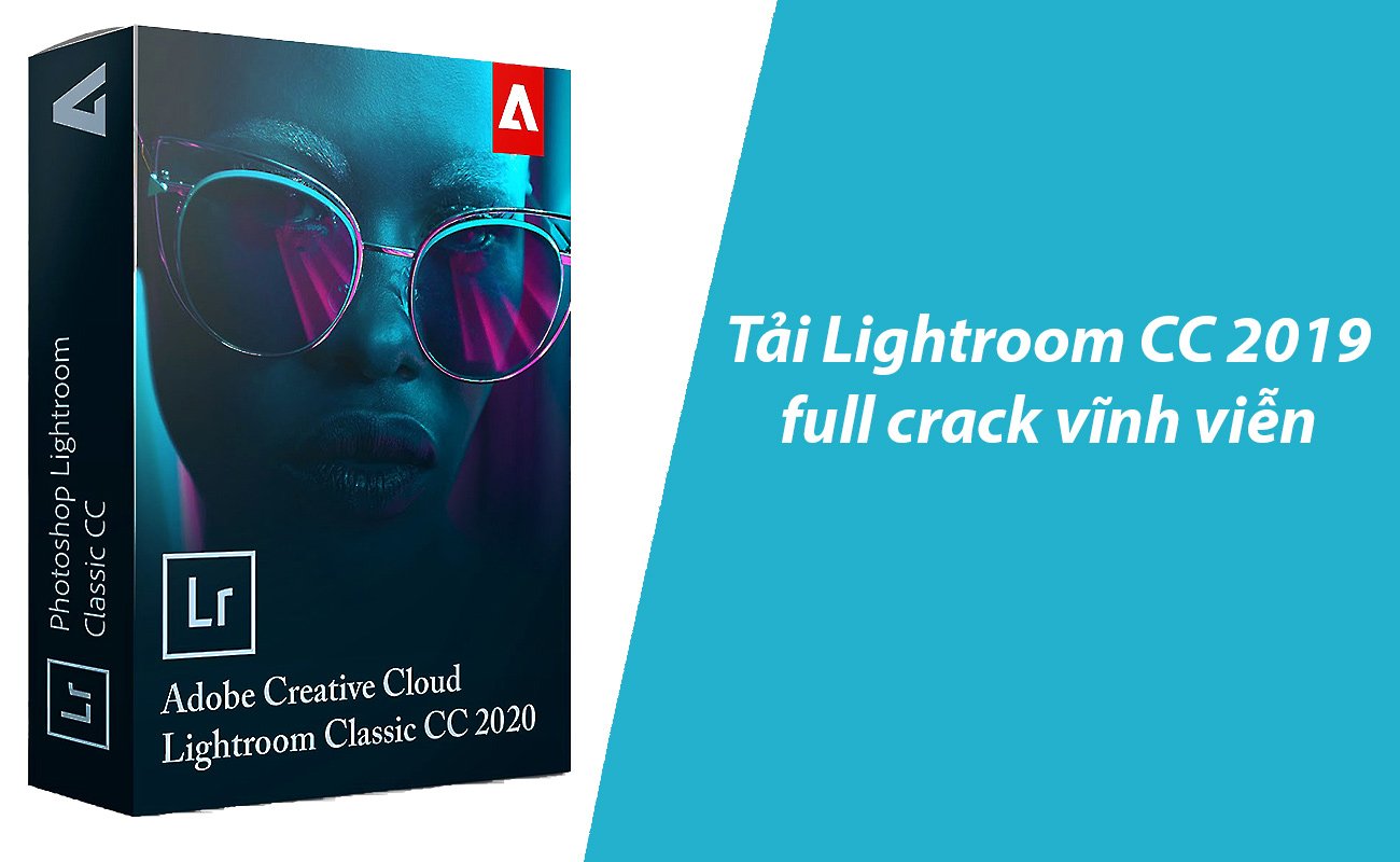 Tải Lightroom CC 2019 full crack vĩnh viễn.png