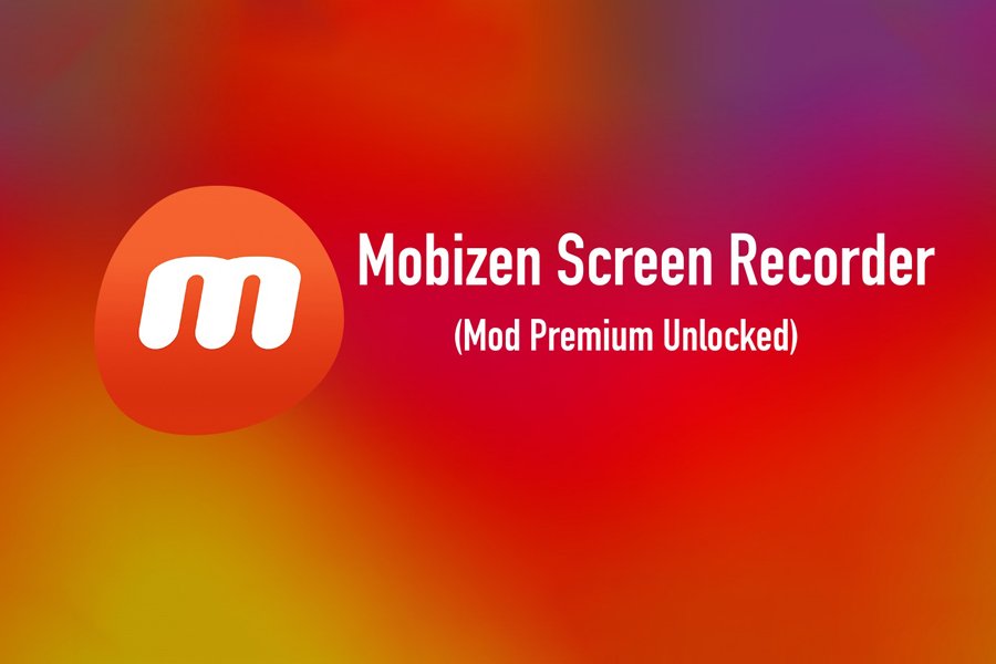 Ứng dụng Mobizen Screen Recorder